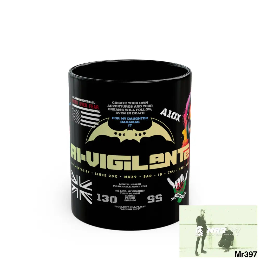 A1-Vigilante 11oz Tactical GB / Wales Black Mug Mental Health VAR / My Life My Deaths Their Plans Failed Couldn’t kill