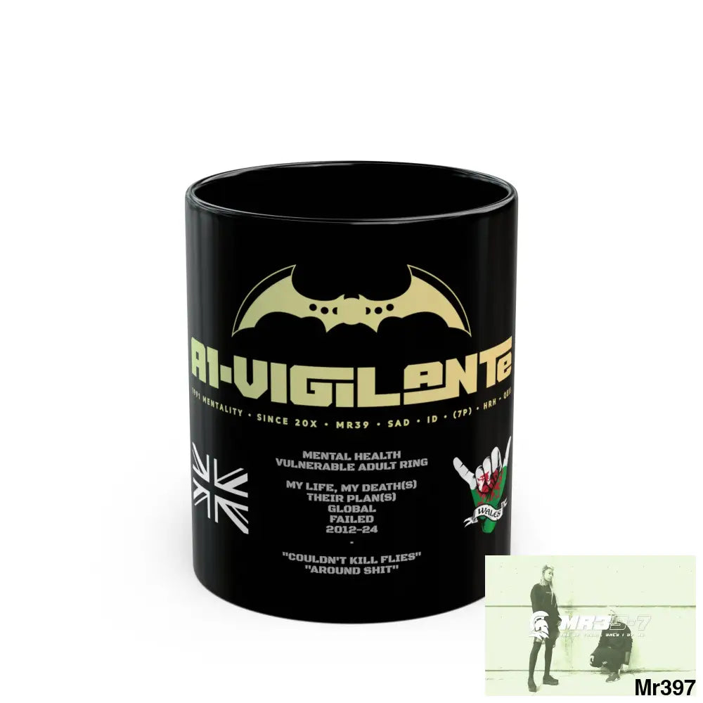 A1• Vigilante 11oz Tactical GB / Wales Black Mug Mental Health VAR / My Life My Deaths Their Plans Failed Couldn’t kill