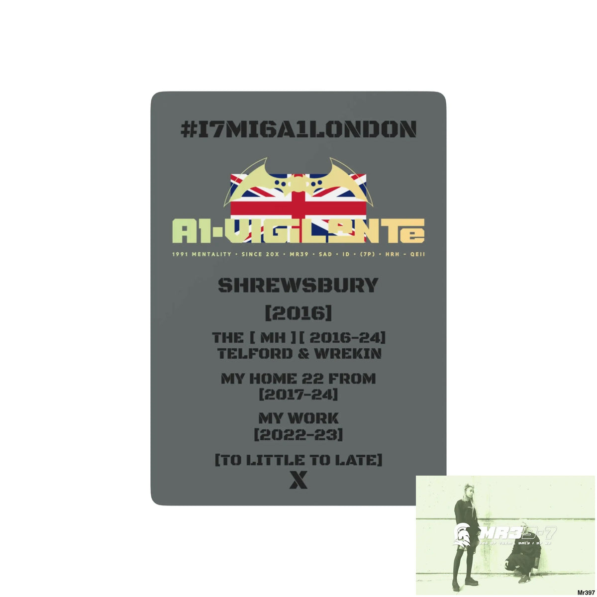 A1-Vigilante #I7MI6A1London Shrewsbury MH,My Home My Work Ltd Edition Custom Poker Cards 2.5’’ x 3.5’’ / White / Semi