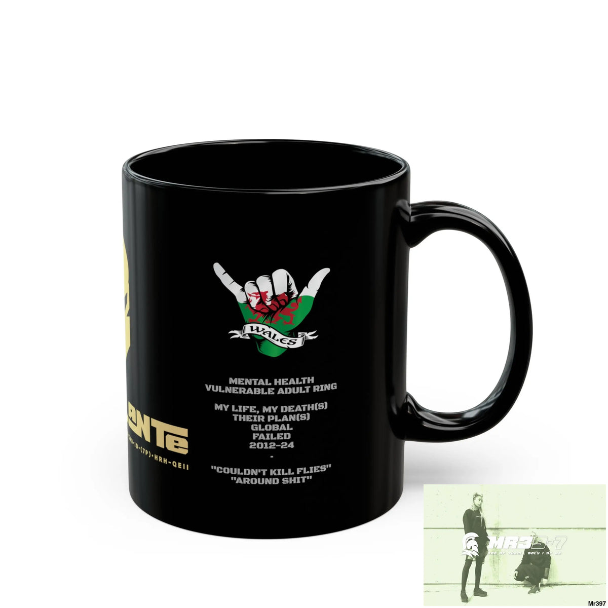 A1• Vigilante in overdrive 11oz Tactical GB / Wales Black Mug Mental Health VAR / My Life My Deaths Their Plans Failed