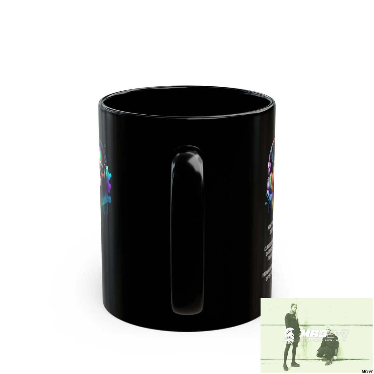 A1-Vigilante Tactical GB / Wales /11oz Mug Gwynedd 20X-12 Can I have my Drugs back please ? How does fuck off sound.