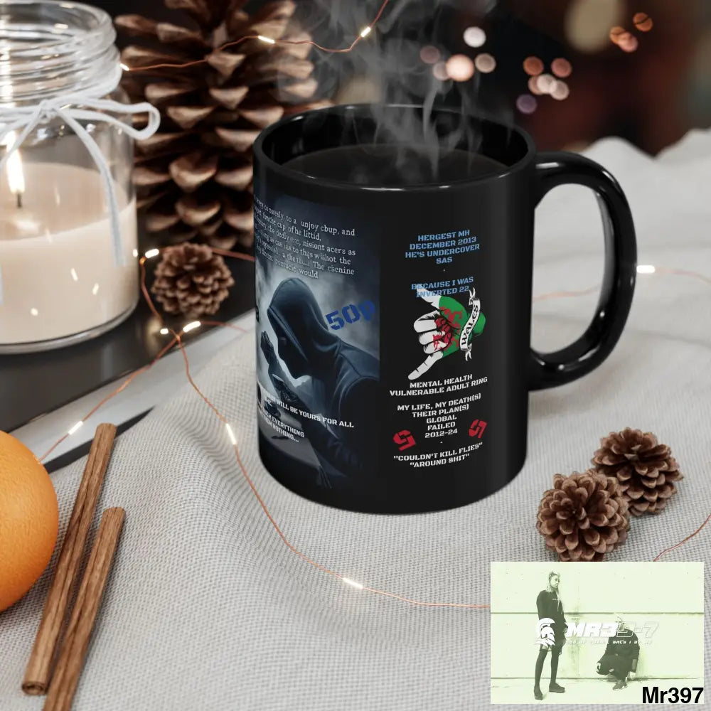 A1- Who Dares Wins 11oz Tactical GB / Black Mug Mental Health VAR / My Life My Deaths Their Plans Failed Couldn’t kill