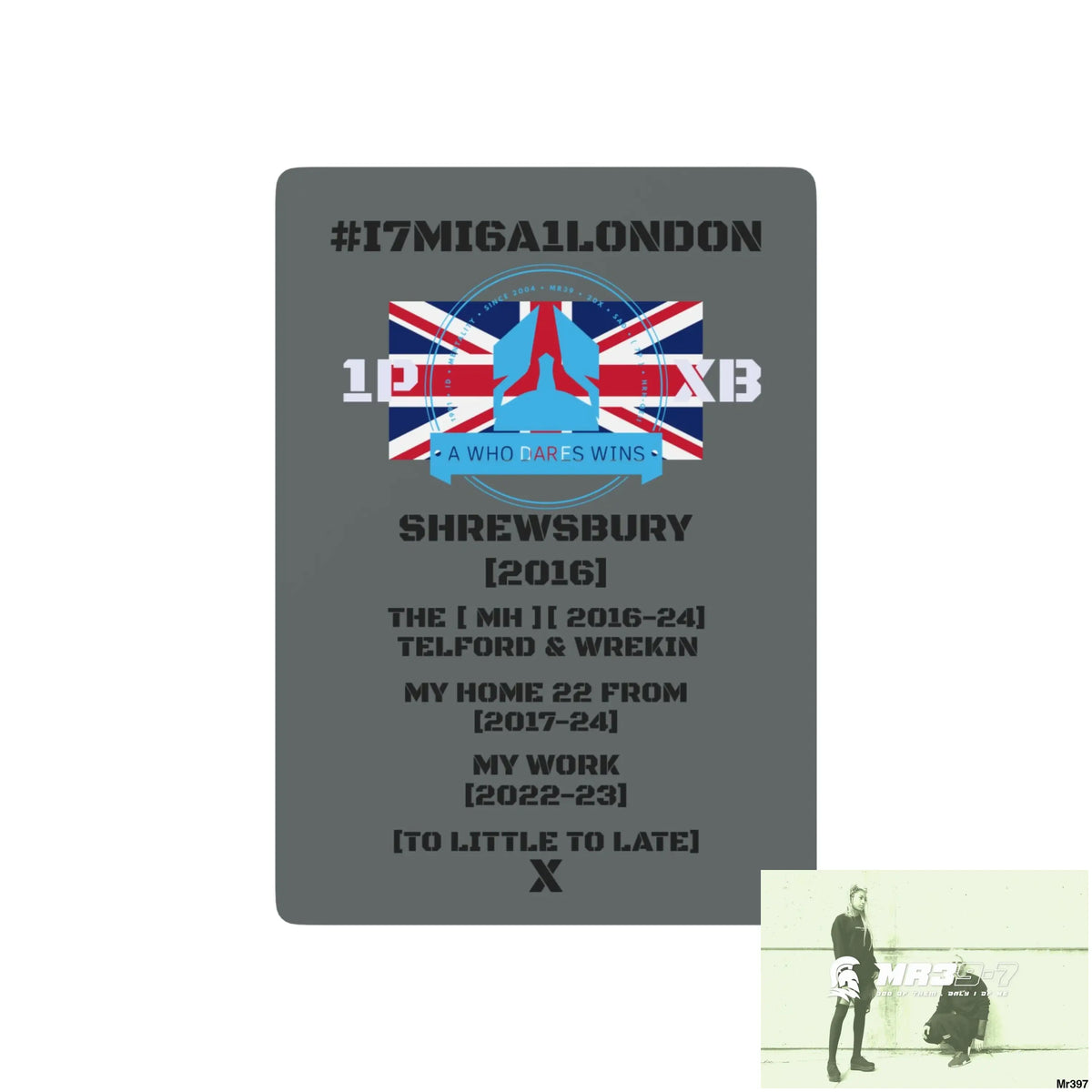 A1-Who Dares Wins 1PXB #I7MI6A1London Shrewsbury MH,My Home My Work Ltd Edition Custom Poker Cards 2.5’’ x 3.5’’