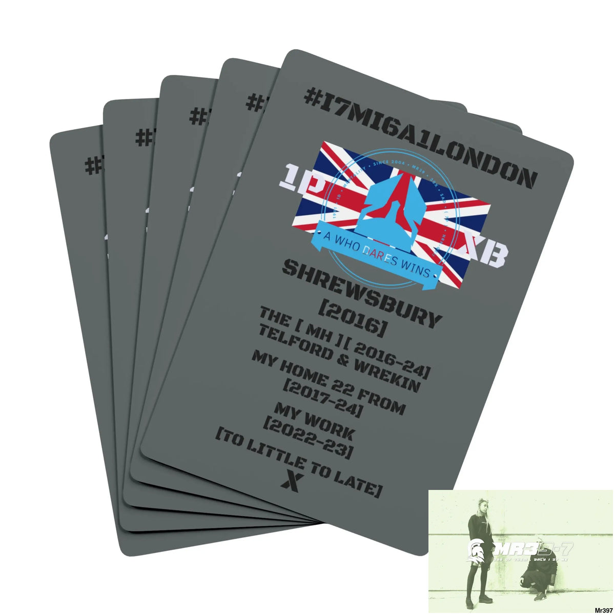 A1-Who Dares Wins 1PXB #I7MI6A1London Shrewsbury MH,My Home My Work Ltd Edition Custom Poker Cards 2.5’’ x 3.5’’