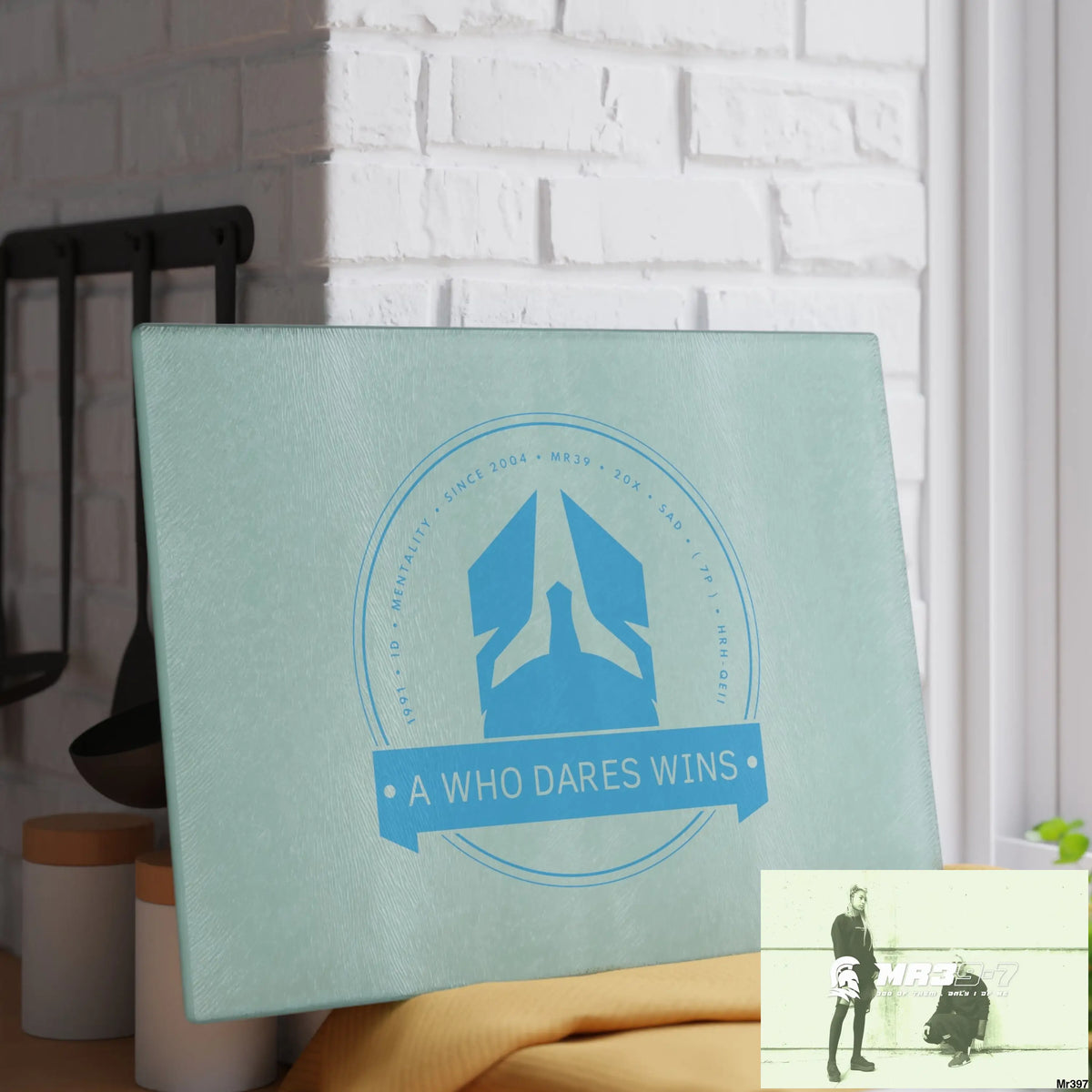 A1- Who Dares wins Glass Cutting Board Home Decor