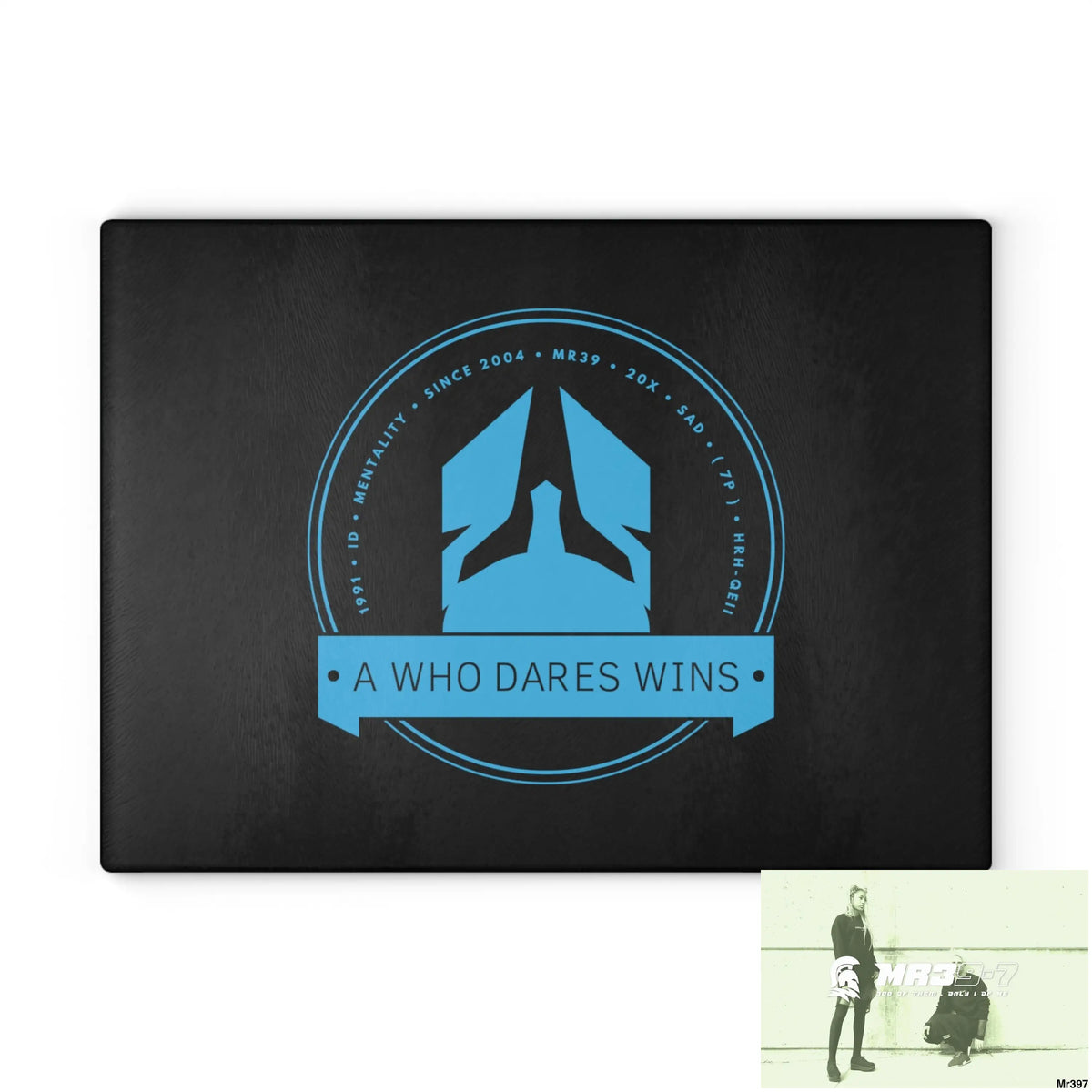 A1- Who Dares wins Glass Cutting Board Home Decor
