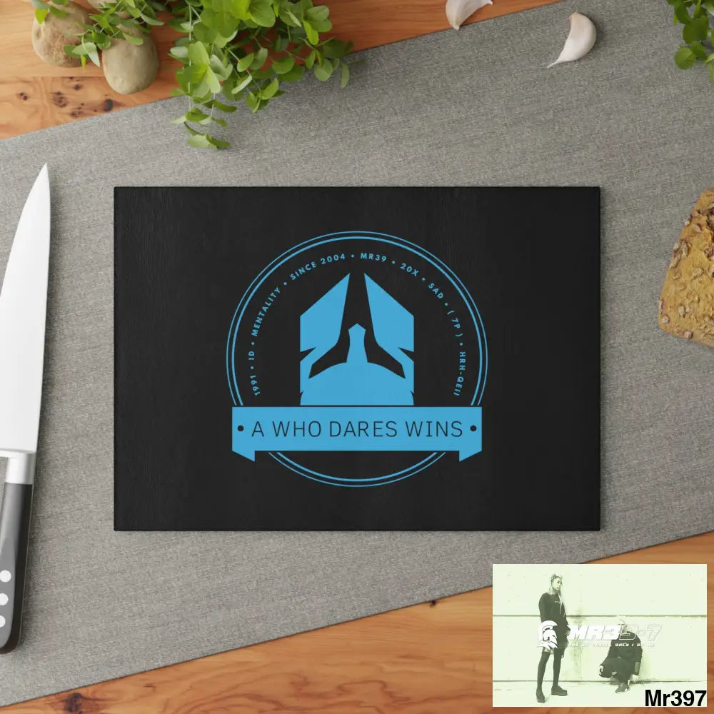 A1- Who Dares wins Glass Cutting Board Home Decor