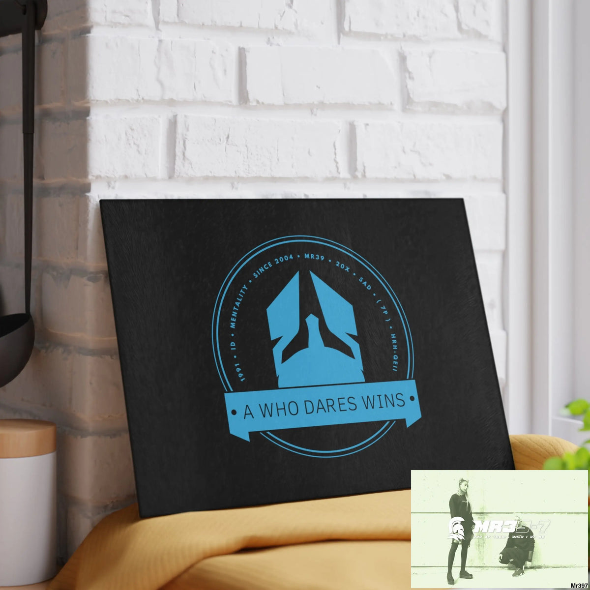 A1- Who Dares wins Glass Cutting Board Home Decor