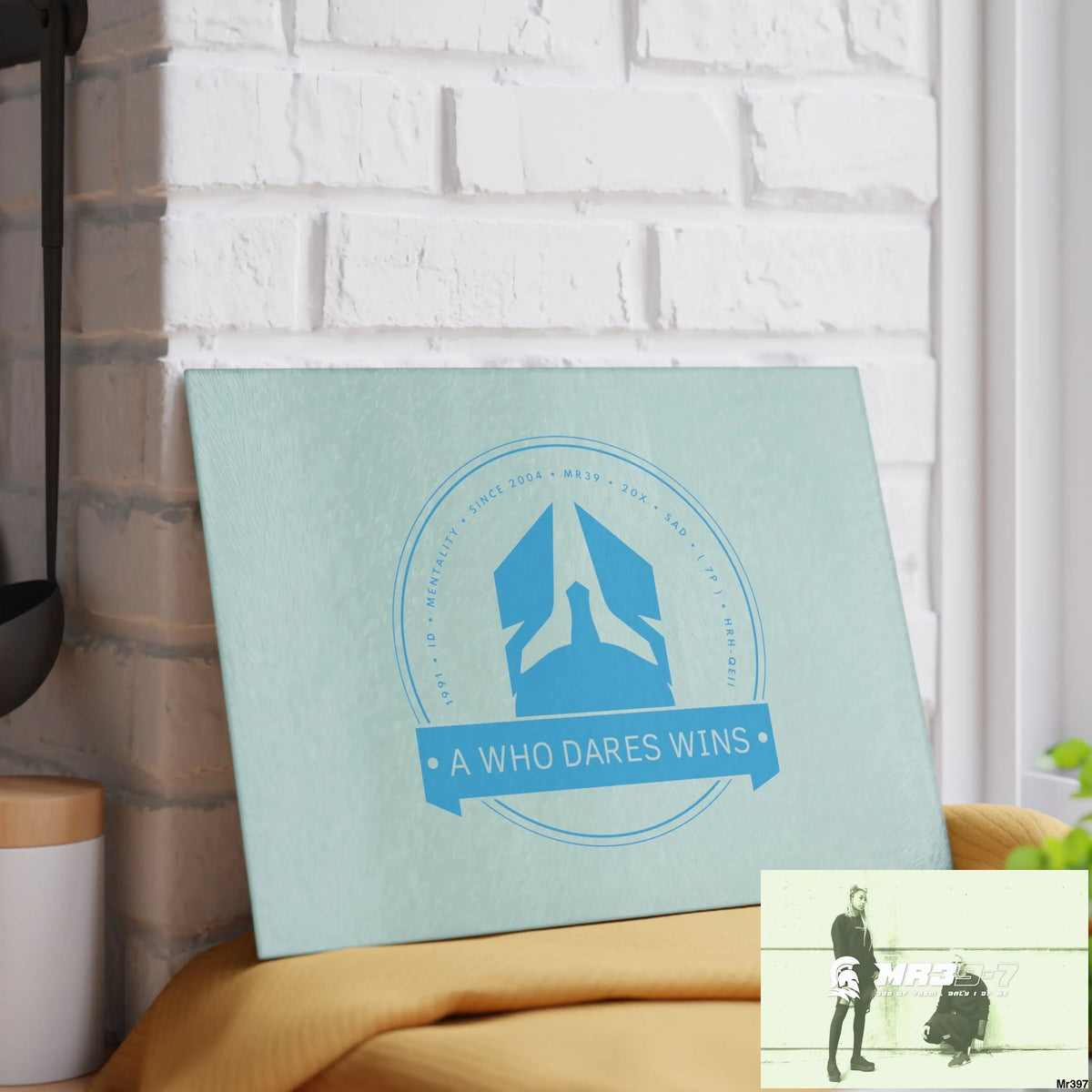 A1- Who Dares wins Glass Cutting Board Home Decor