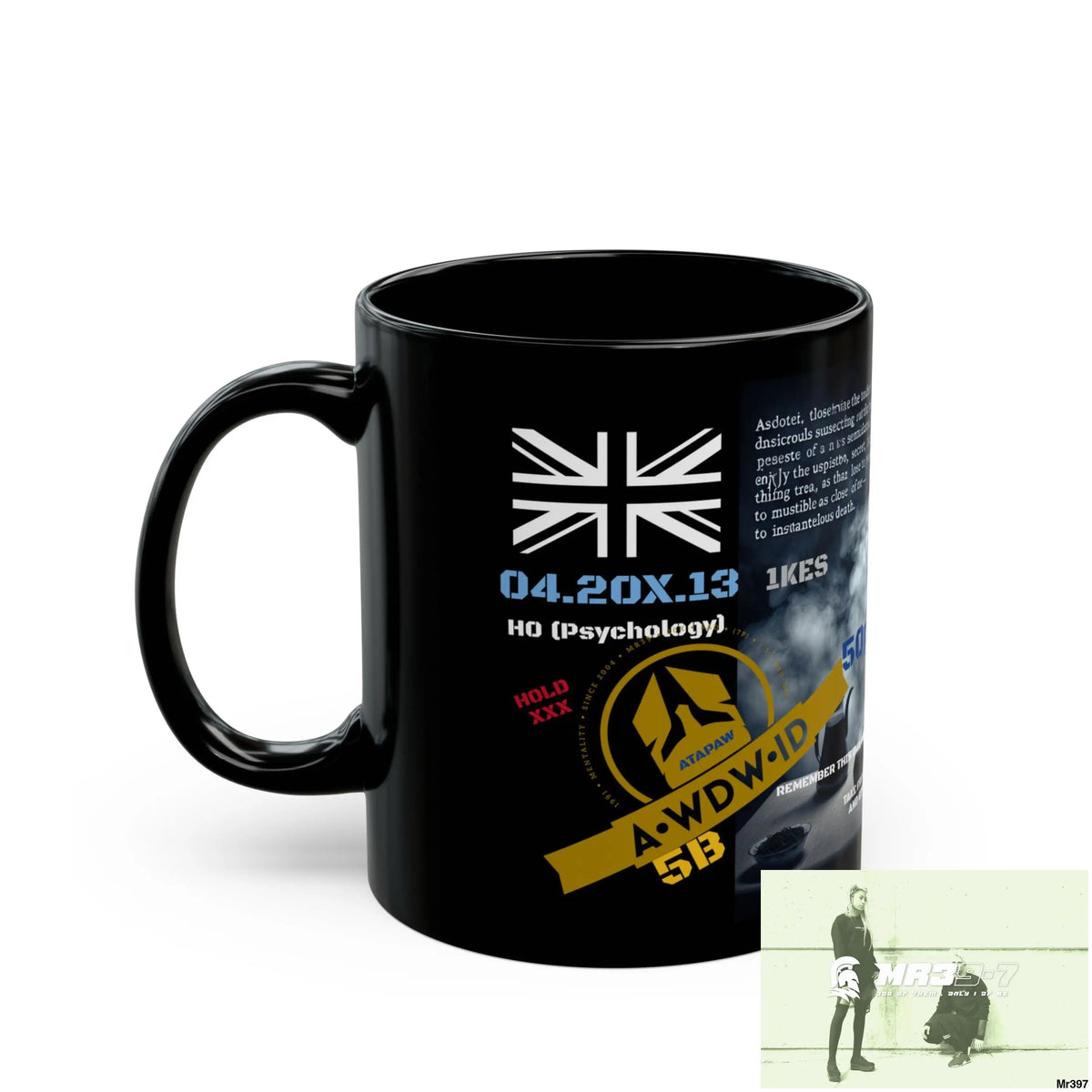 A1- Who Dares Wins /Russian SF(ID) 11oz Tactical GB / Black Mug Mental Health VAR / My Life My Deaths Their Plans