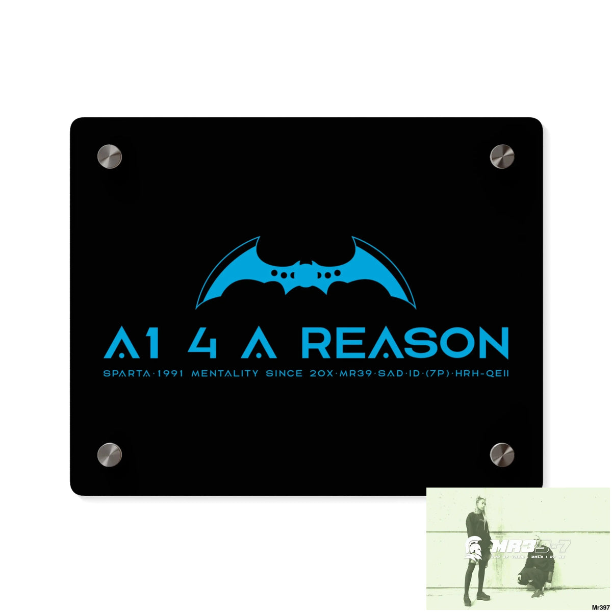 A14 A Reason Acrylic Wall Art Panels 10″ x 8″ (Horizontal) / 0.25’’ Home Decor