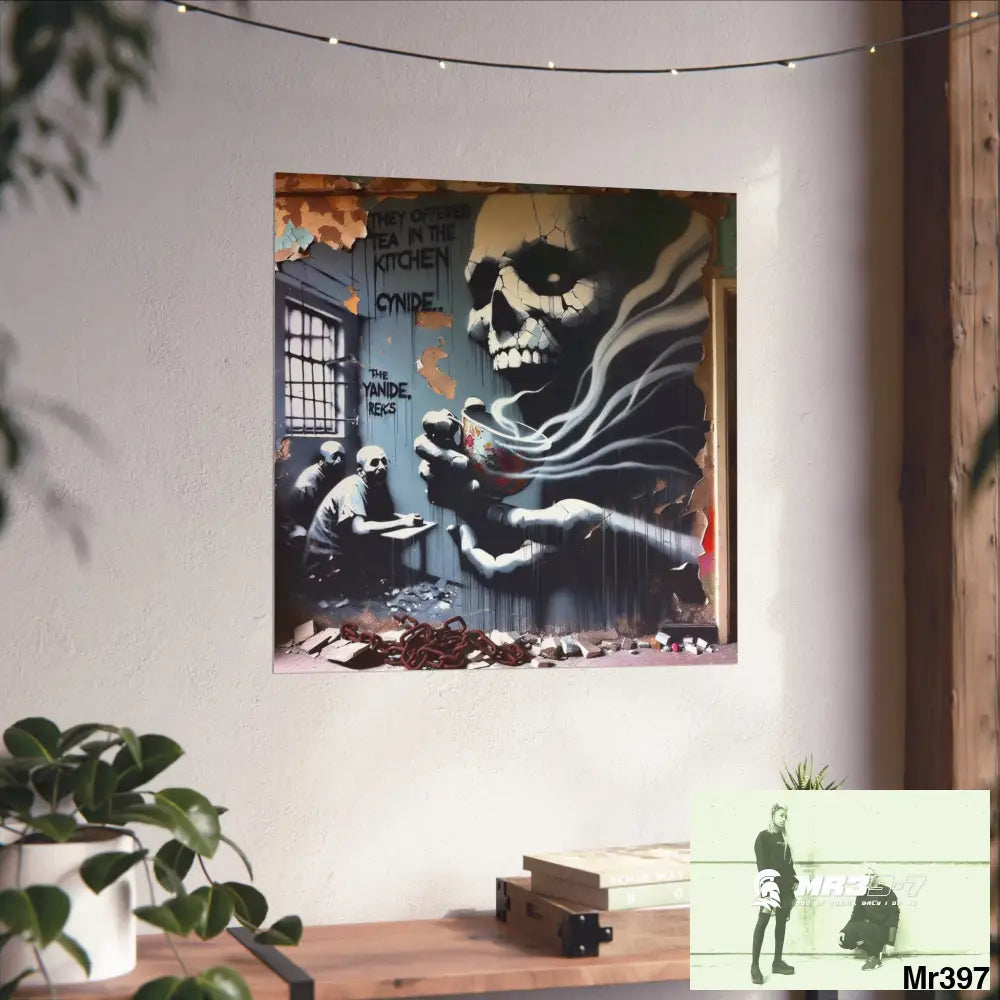 Banksy Inspired Inside A Mental Health VAR Cyanide Tea Assassination failure A1WDW December 2013- Fine Art Posters