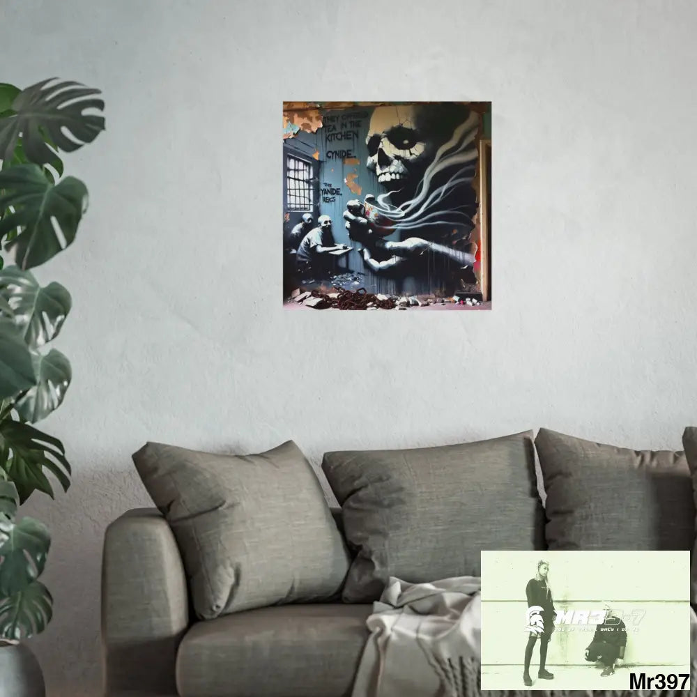 Banksy Inspired Inside A Mental Health VAR Cyanide Tea Assassination failure A1WDW December 2013- Fine Art Posters