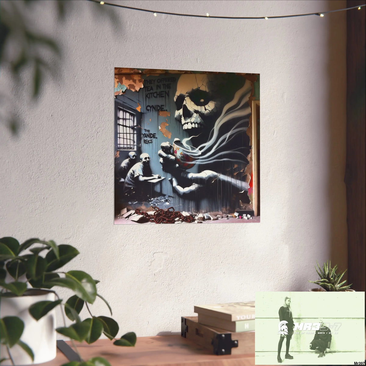 Banksy Inspired Inside A Mental Health VAR Cyanide Tea Assassination failure A1WDW December 2013- Fine Art Posters
