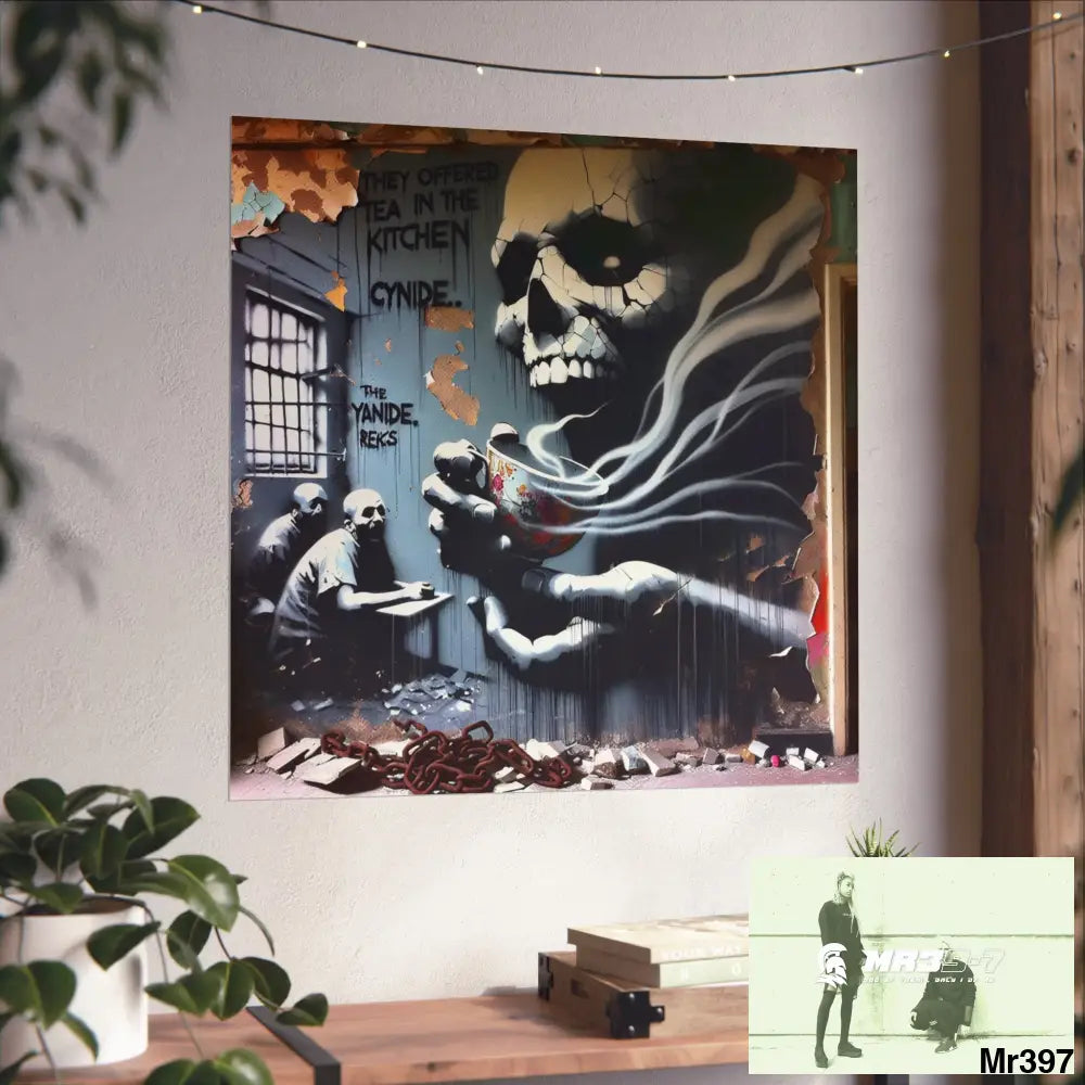 Banksy Inspired Inside A Mental Health VAR Cyanide Tea Assassination failure A1WDW December 2013- Fine Art Posters