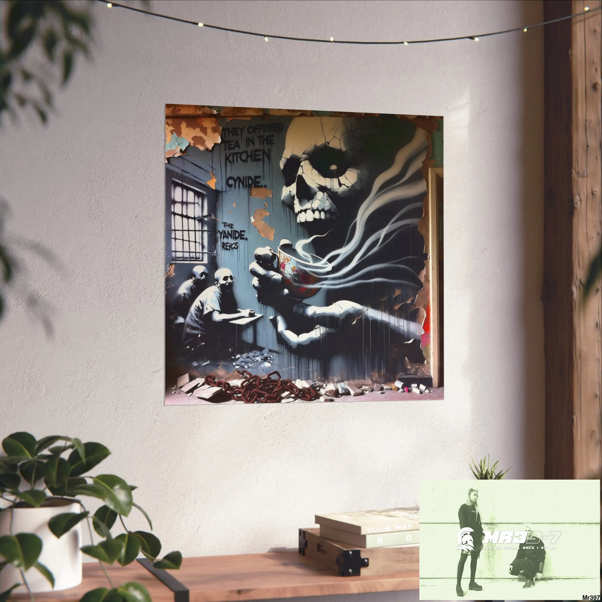 Banksy Inspired Inside A Mental Health VAR Cyanide Tea Assassination failure A1WDW December 2013- Fine Art Posters