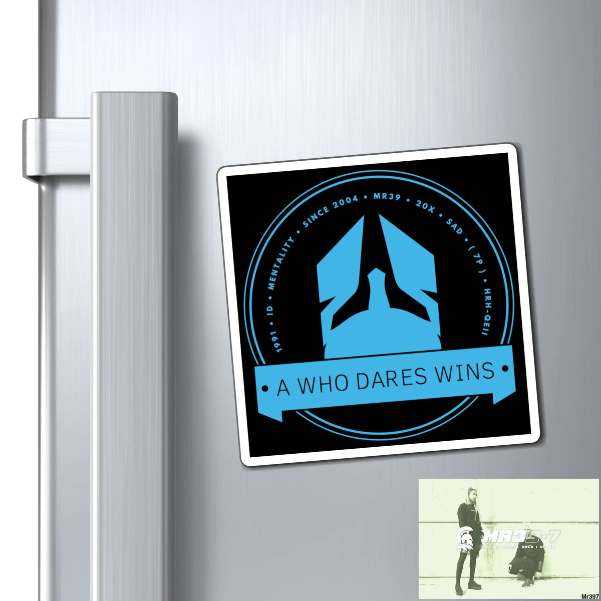 Copy of Who Dares Wins Magnet 4’’ × 4’’ Paper products