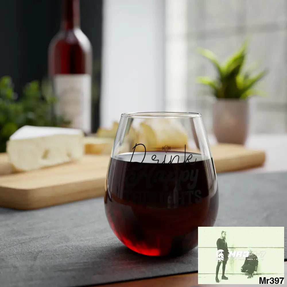 Drink Happy thoughts Stemless Wine Glass 11.75oz 11.75oz Mug