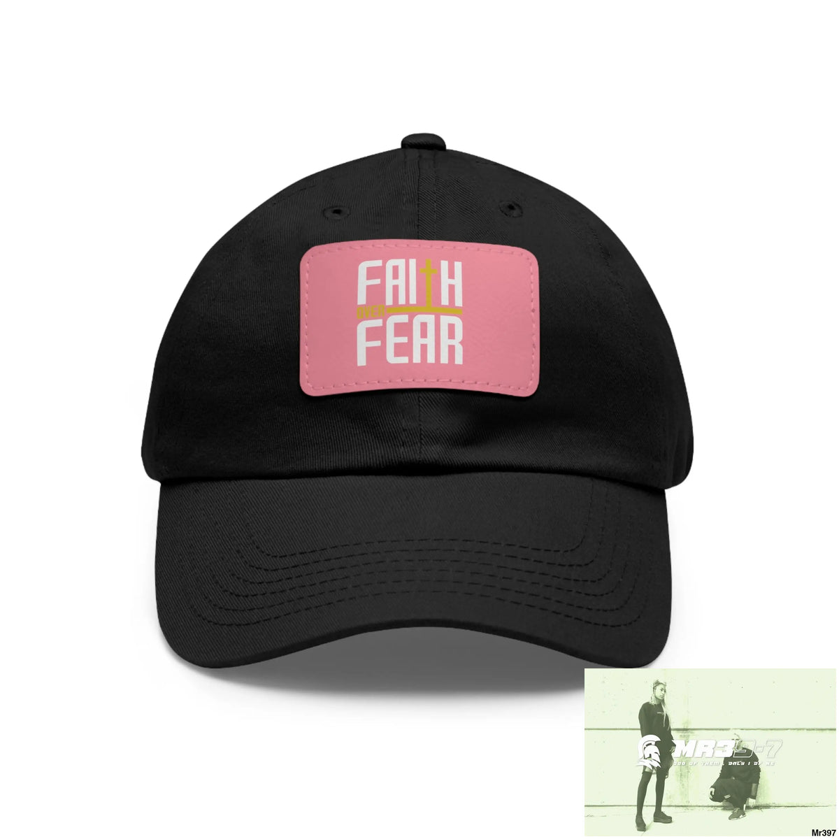 Faith over Fear Dad Hat with Leather Patch (Rectangle) Black / Pink patch / Rectangle / One size Hats