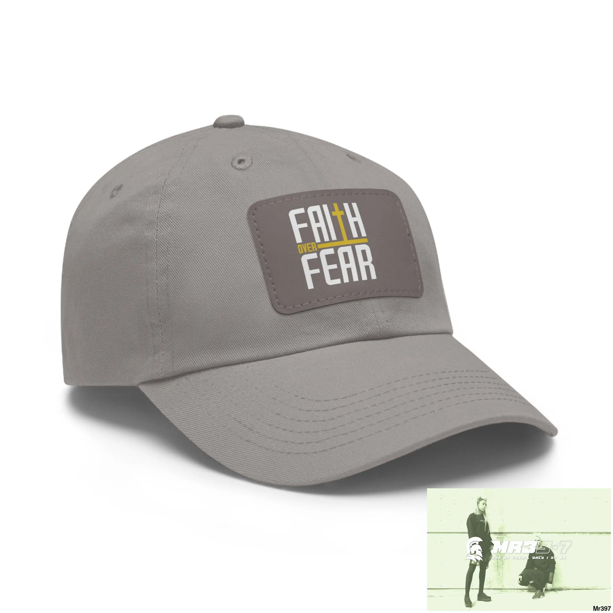 Faith over Fear Dad Hat with Leather Patch (Rectangle) Hats