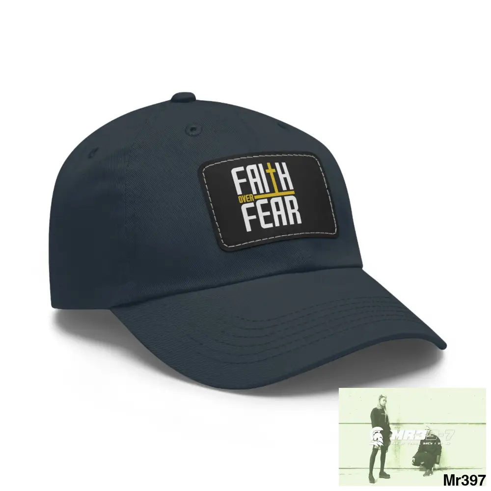 Faith over Fear Dad Hat with Leather Patch (Rectangle) Hats