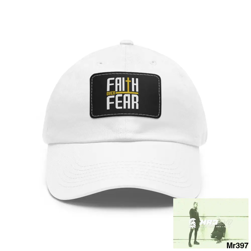 Faith over Fear Dad Hat with Leather Patch (Rectangle) White / Black patch / Rectangle / One size Hats