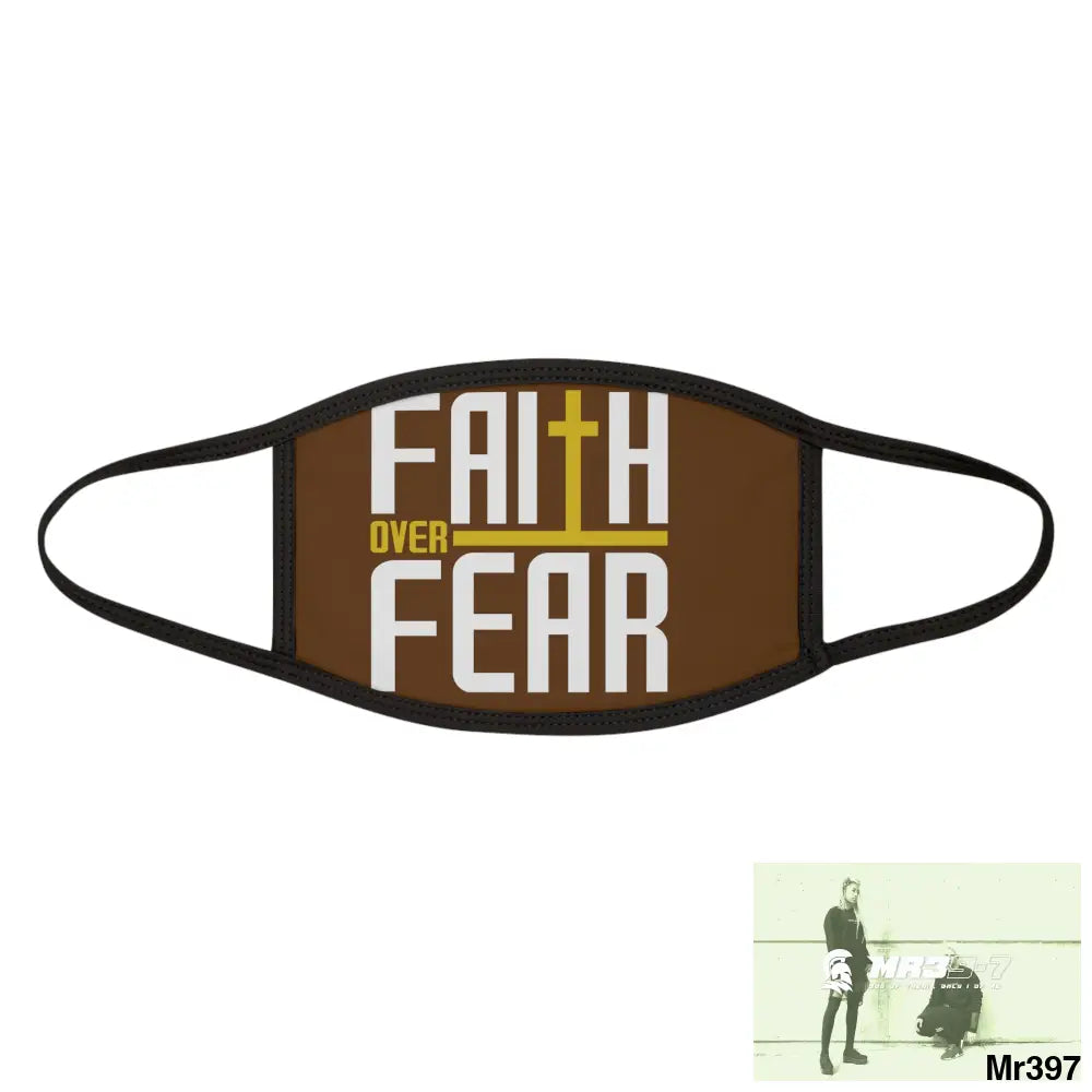 Faith over fear mixed fabric Face Mask One size Accessories