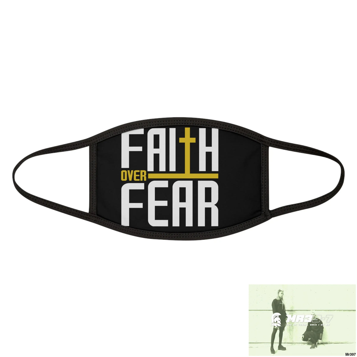 Faith over fear mixed fabric Face Mask One size Accessories
