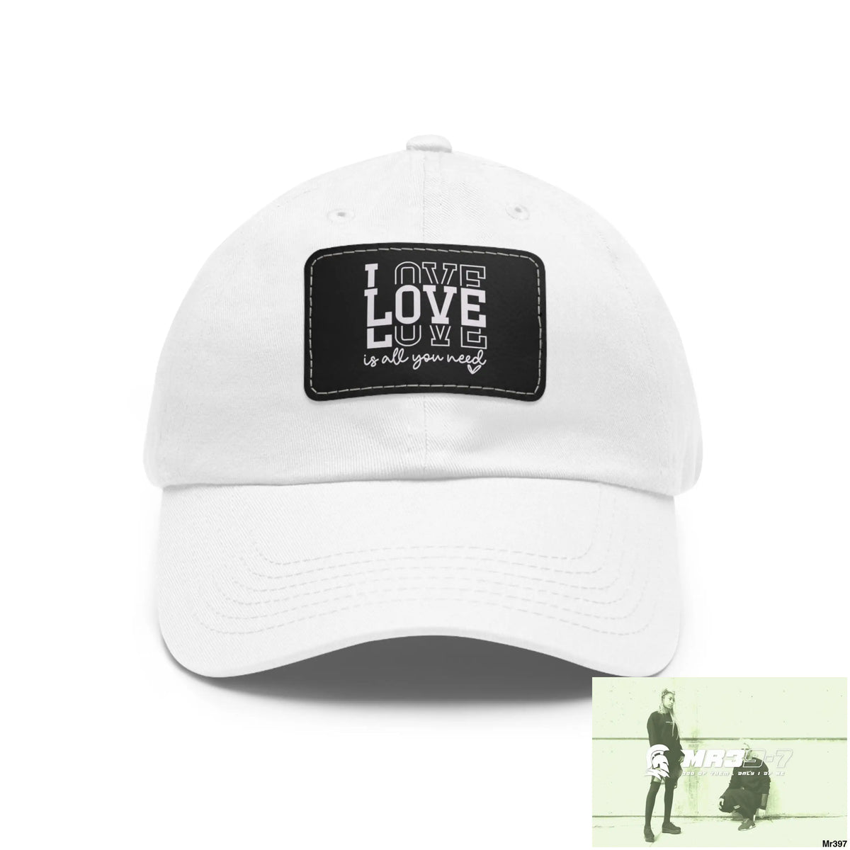 Love is all you need Dad Hat with Leather Patch (Rectangle) White / Black patch / Rectangle / One size Hats