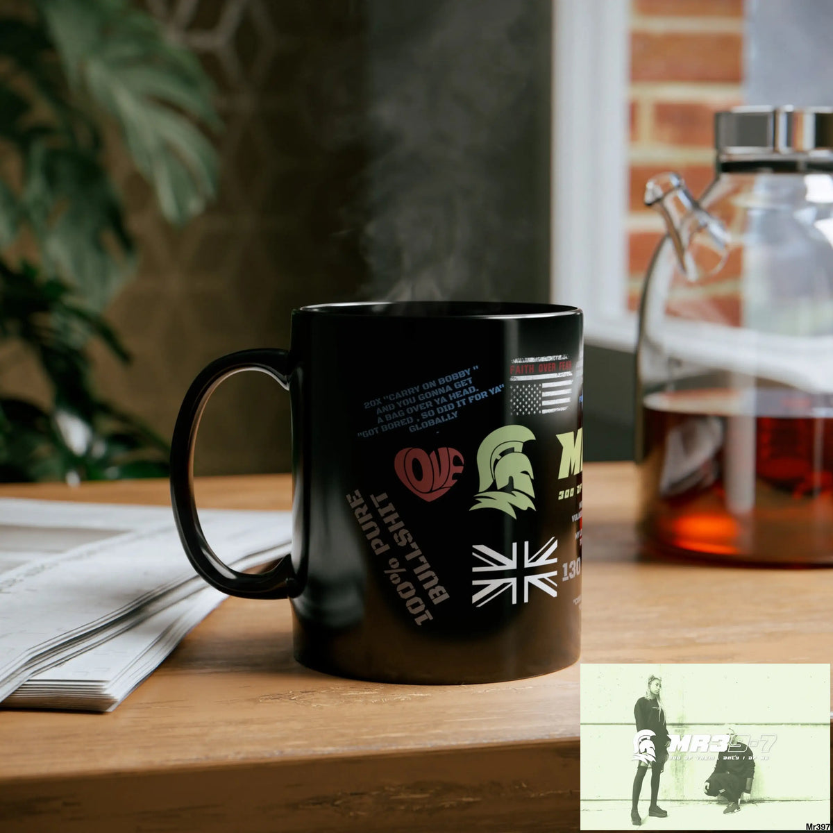 Mr39-7 11oz Tactical GB / Wales Black Mug Mental Health VAR / My Life My Deaths Their Plans Failed Couldn’t kill flies