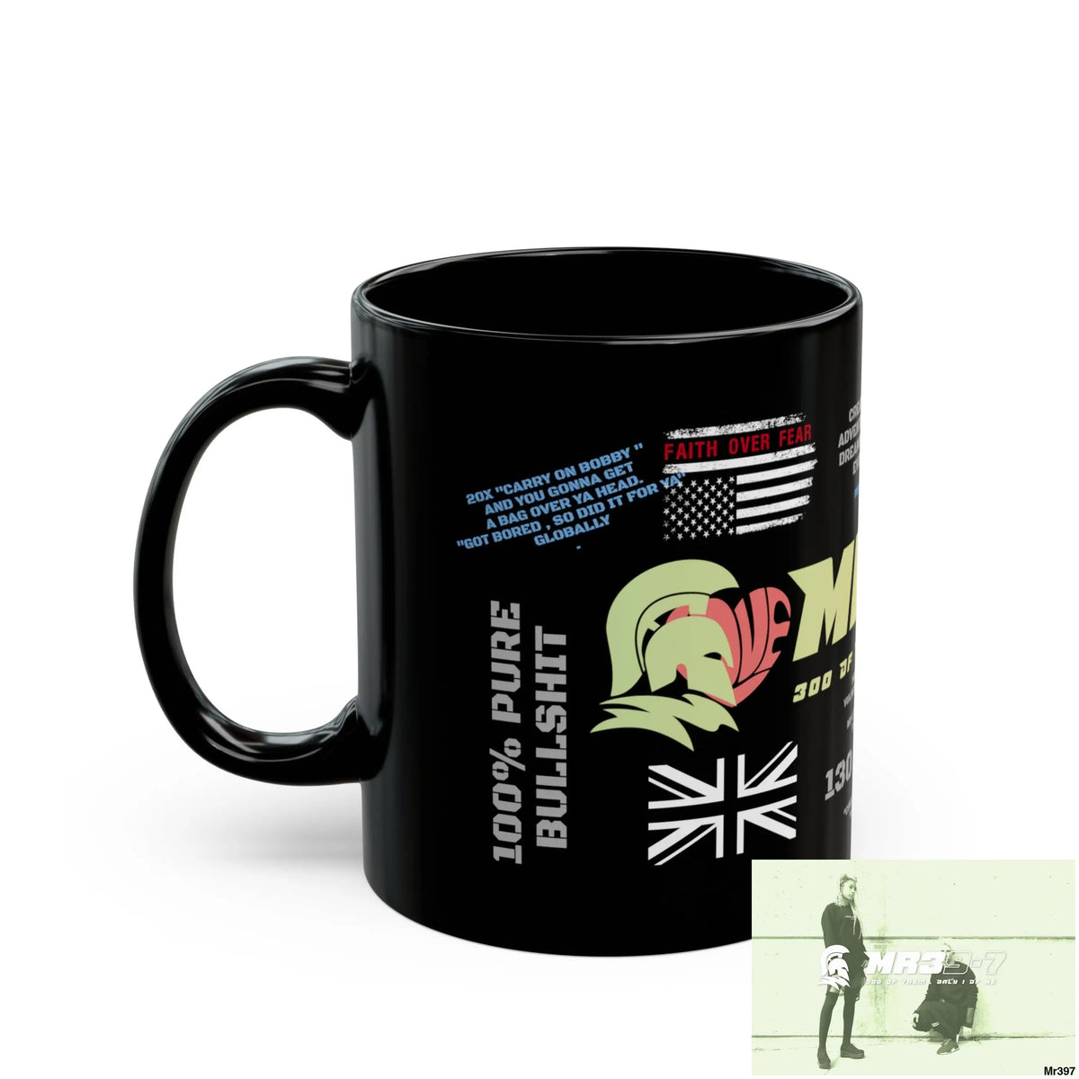 MR39-7 11oz Tactical GB / Wales Black Mug Mental Health VAR / My Life My Deaths Their Plans Failed Couldn’t kill flies