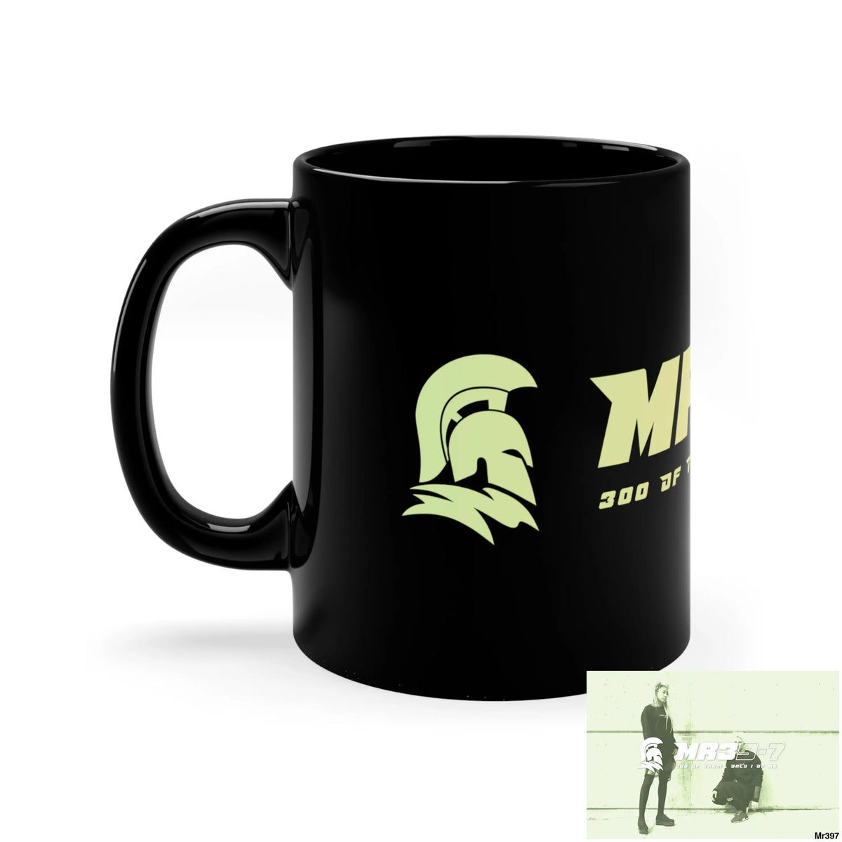 Mr39-7 300 of them only 1 of me 11oz Black Mug 11oz Mug