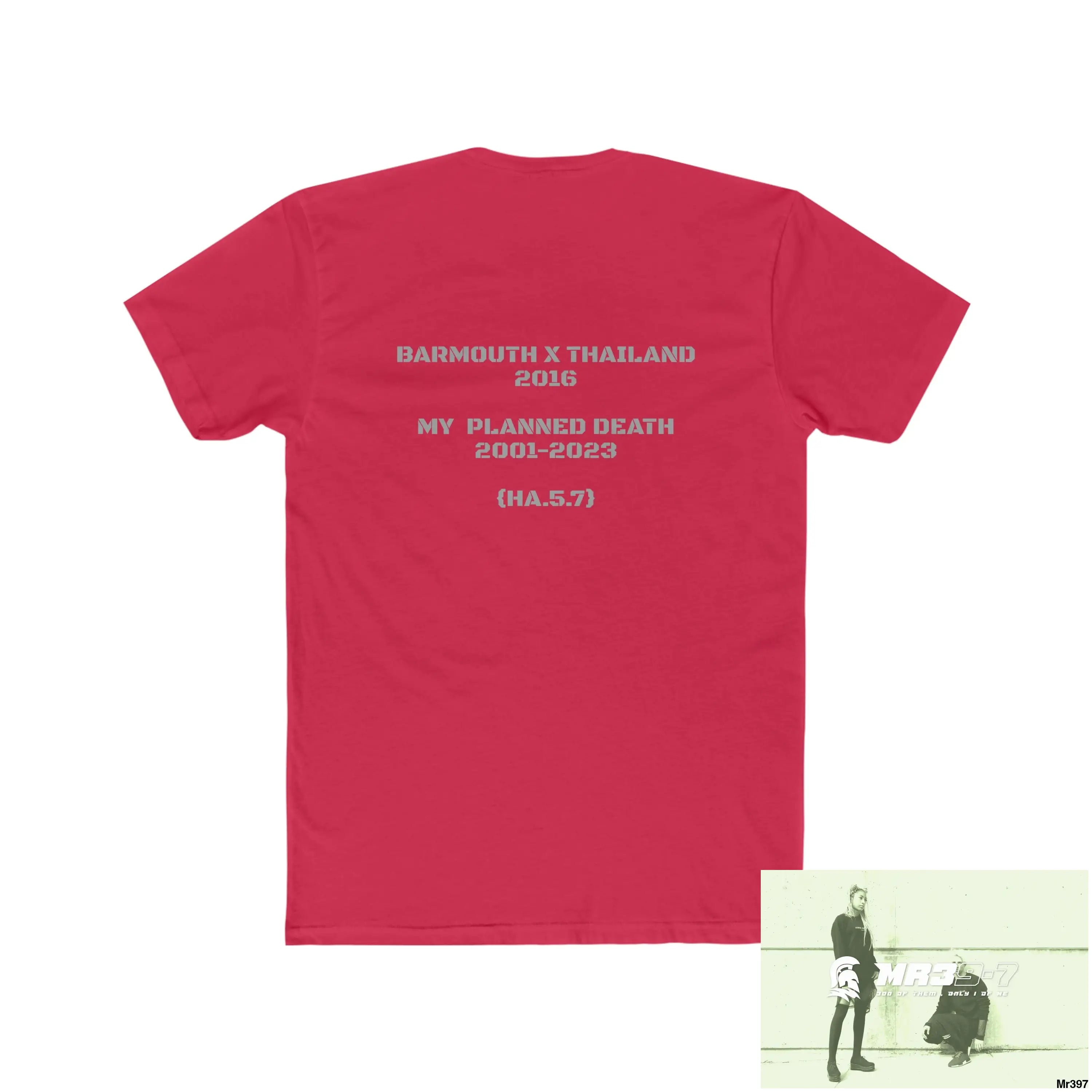 MR39-7 Barmouth X Thailand My Planned Death 2016 (2001-2023) Men’s Cotton Crew Tee T-Shirt