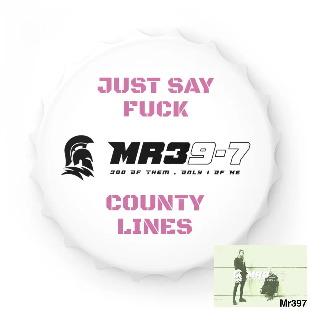 MR39-7 Just Say Fuck County Lines Bottle Opener One size / White Accessories