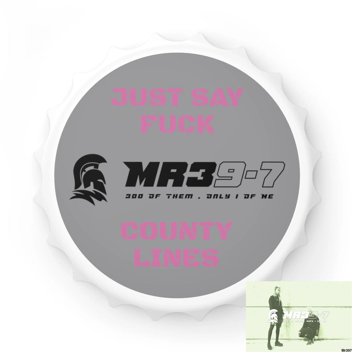 MR39-7 Just Say Fuck County Lines Bottle Opener One size / White Accessories