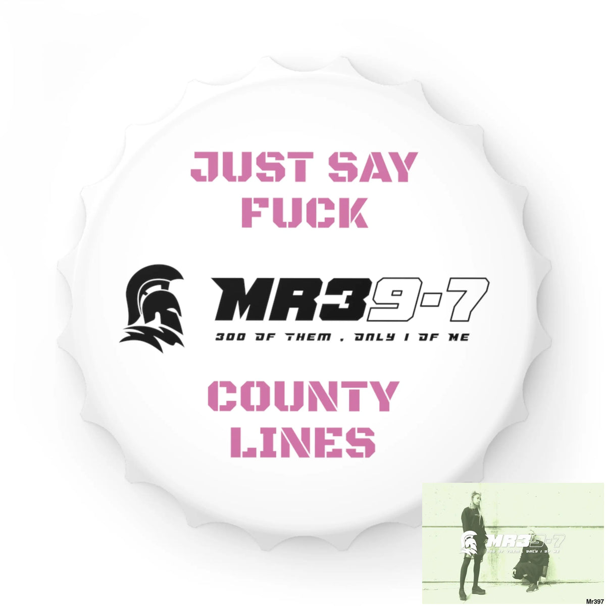 MR39-7 Just Say Fuck County Lines Bottle Opener One size / White Accessories