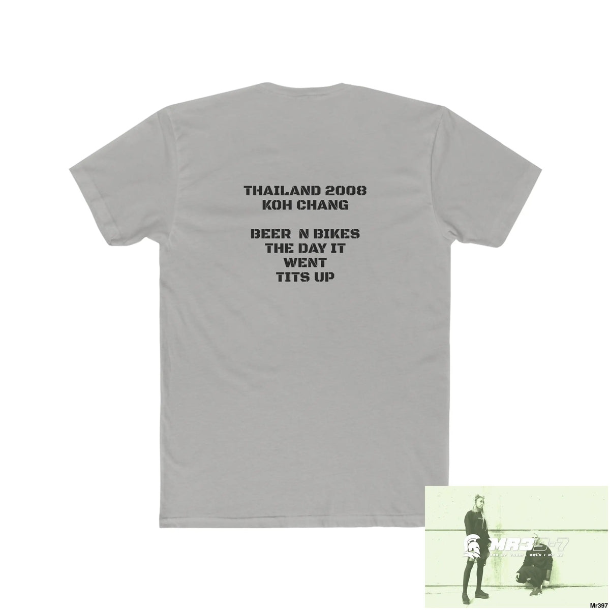 Mr39-7 Thailand 2008 Koh Chang beer n bikes tits up Men’s Cotton Crew Tee T-Shirt