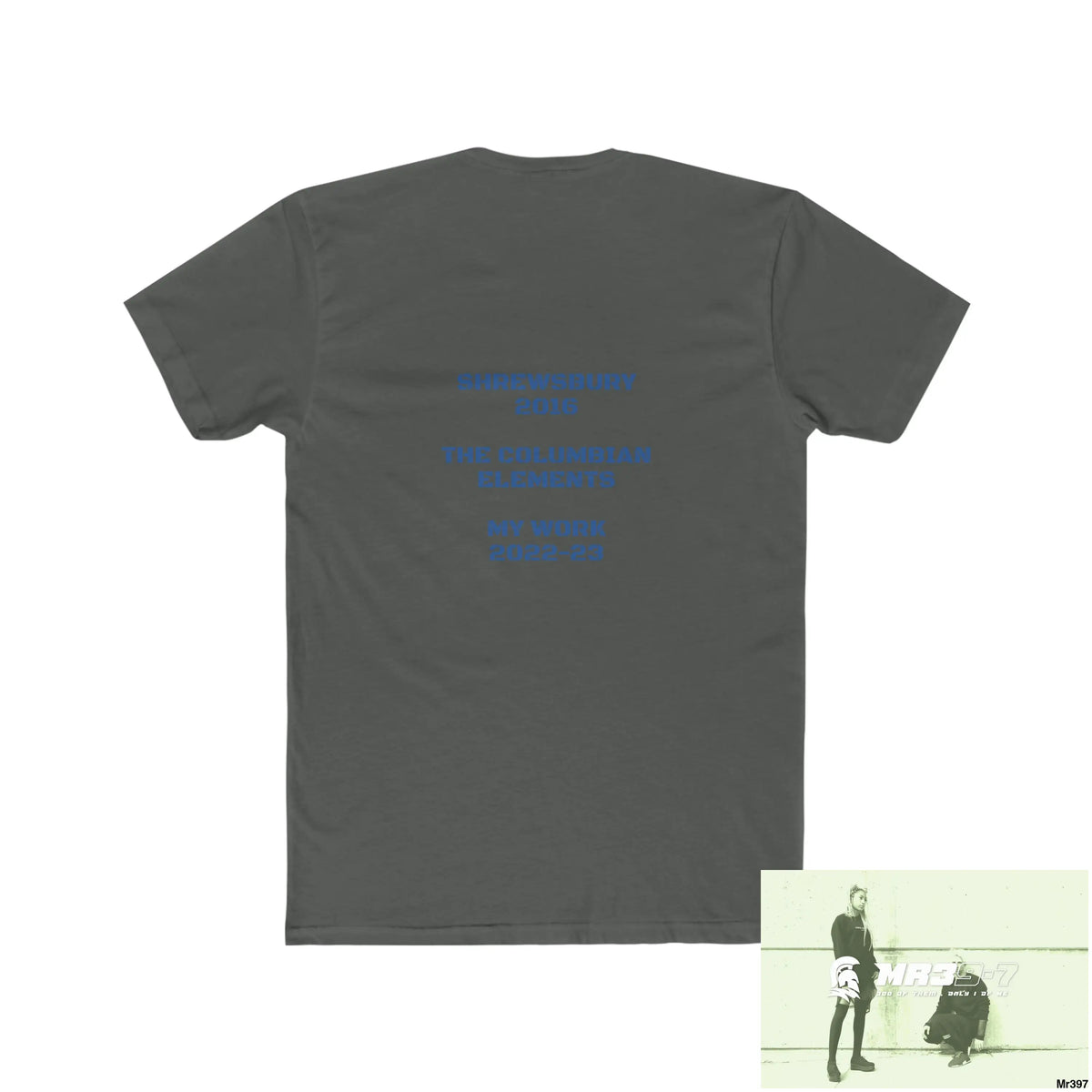 Mr39-7 & The Columbian Elements Shrewsbury 2016 My Work 2022 -23 - Men’s Cotton Crew Tee T-Shirt
