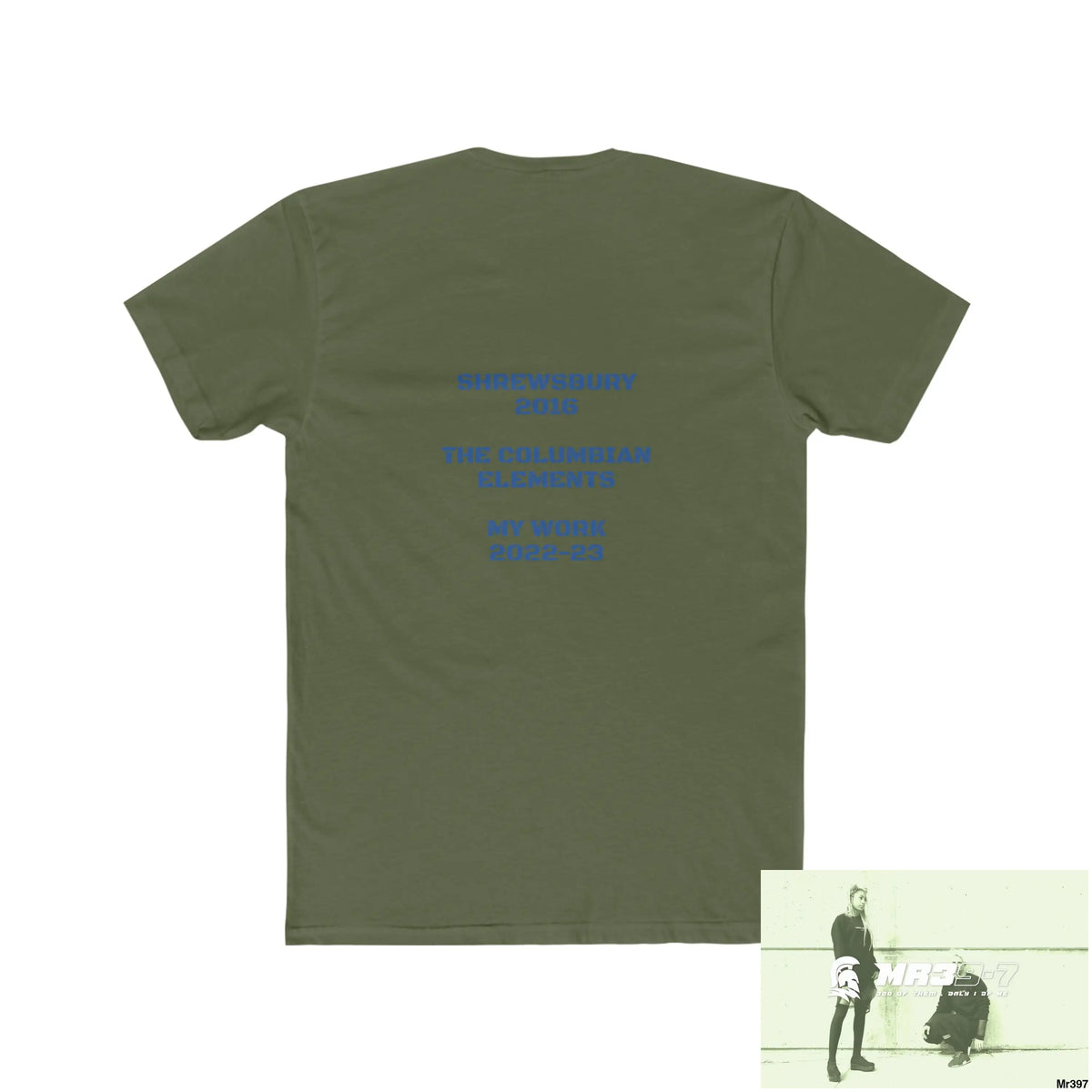Mr39-7 & The Columbian Elements Shrewsbury 2016 My Work 2022 -23 - Men’s Cotton Crew Tee T-Shirt