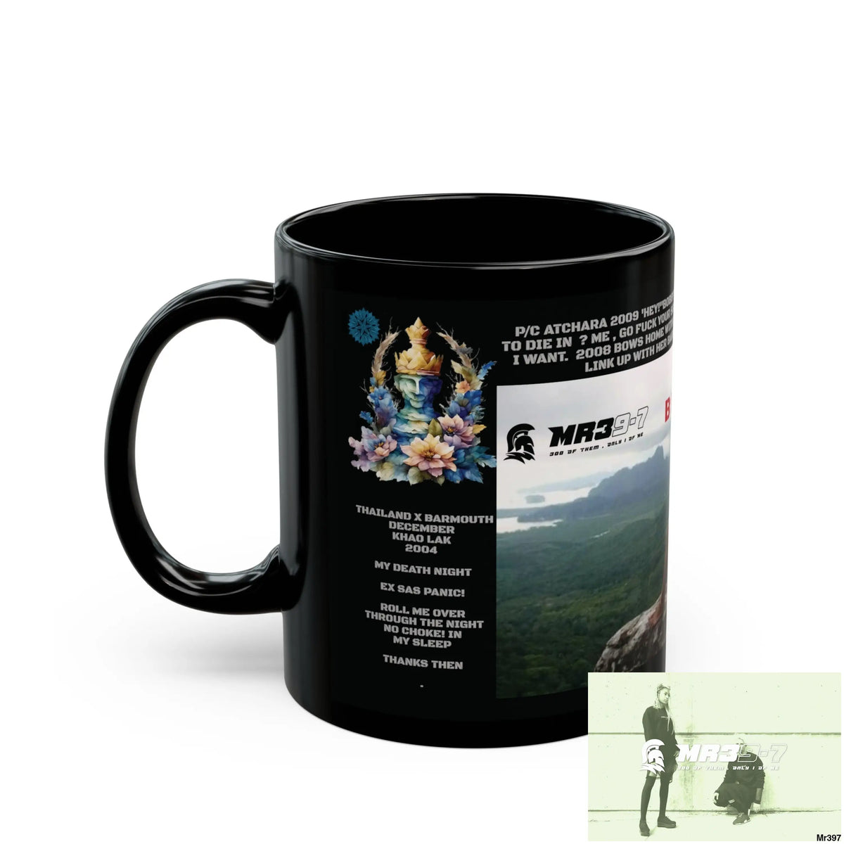 MR39-7 thrown in a 2009 death threat with SAS Roll over Death night 2004 Strike B Done again 11oz Black Mug GB