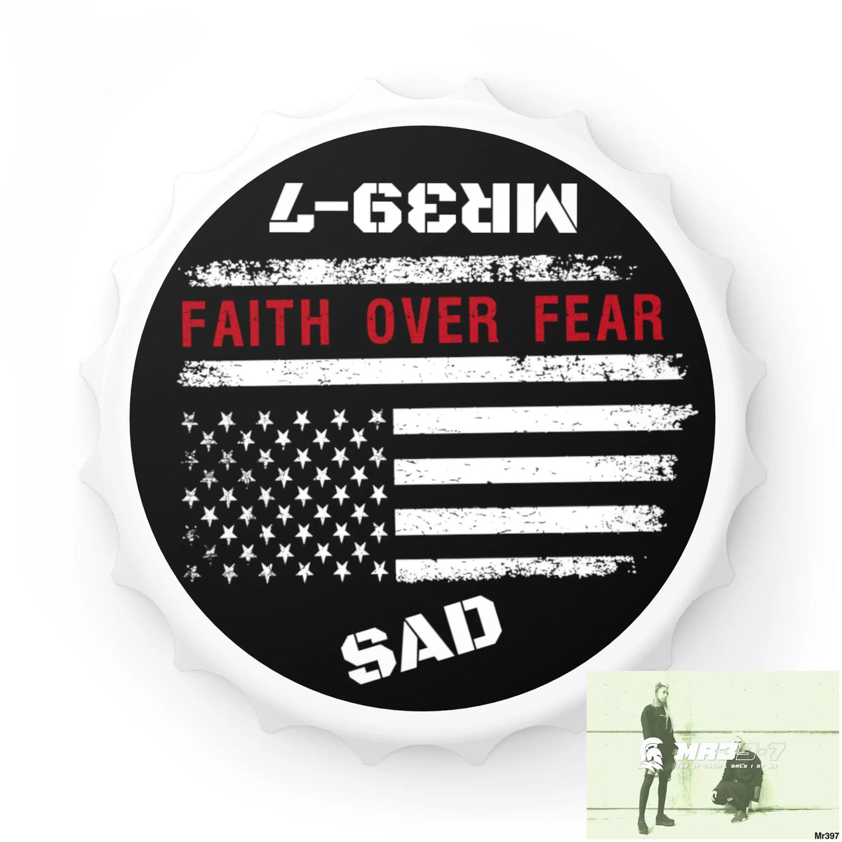 MR39-7’s USA Style Because I was Inverted SAD • Faith Over Fear Edition Bottle Opener One size / White Accessories