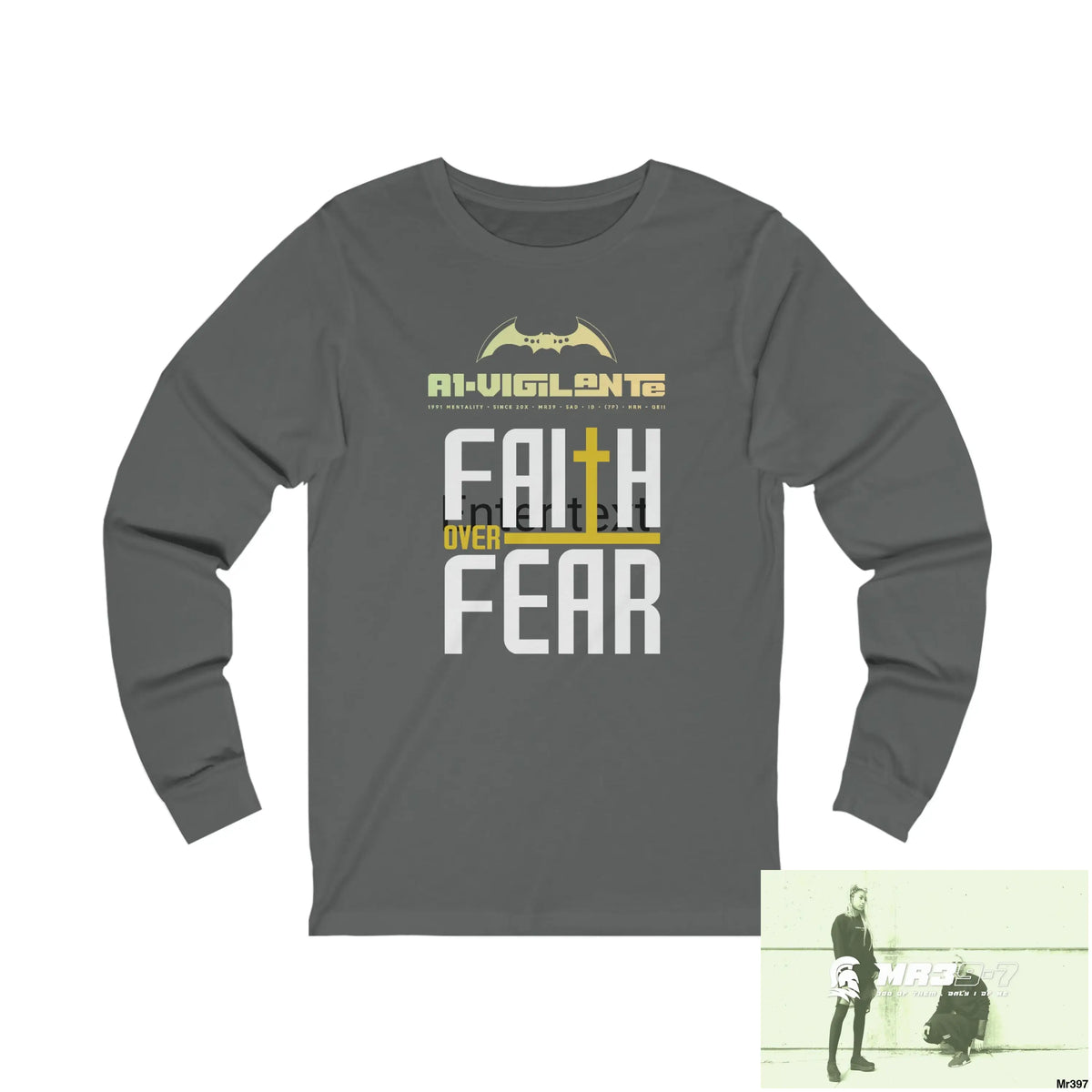 Thailand A1Vigilante Faith over Fear Unisex Jersey Long Sleeve Tee S / Asphalt Long-sleeve