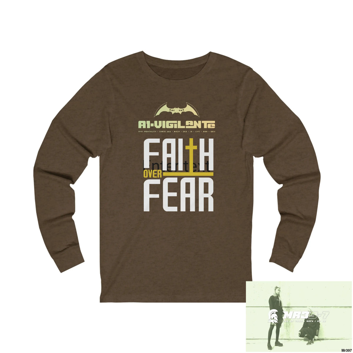 Thailand A1Vigilante Faith over Fear Unisex Jersey Long Sleeve Tee S / Heather Brown Long-sleeve