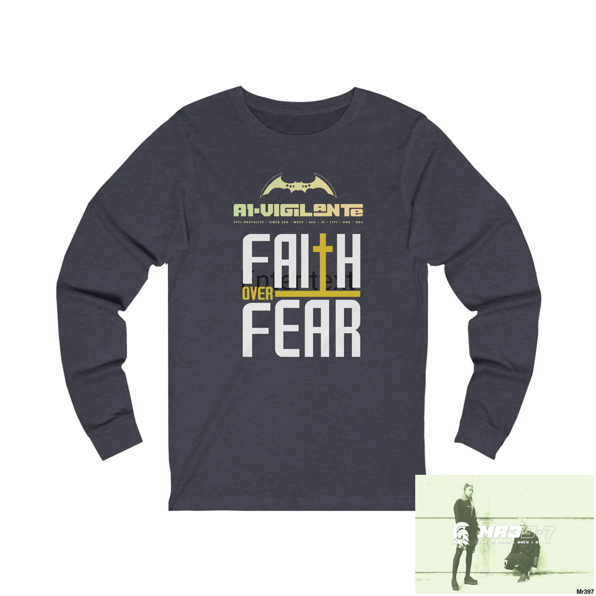 Thailand A1Vigilante Faith over Fear Unisex Jersey Long Sleeve Tee S / Heather Navy Long-sleeve