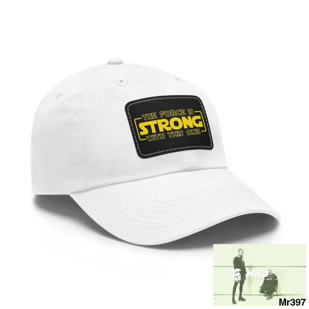 The force is strong with this one Dad Hat with Leather Patch (Rectangle) Hats