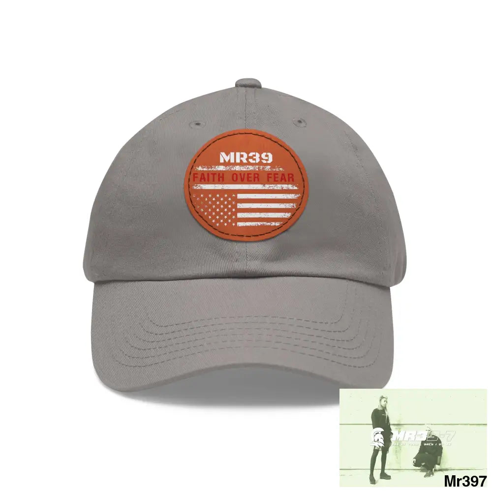 The MR39 Faith over Fear Dad Hat with Leather Patch (Round) Grey / Light Brown patch / Circle / One size Hats