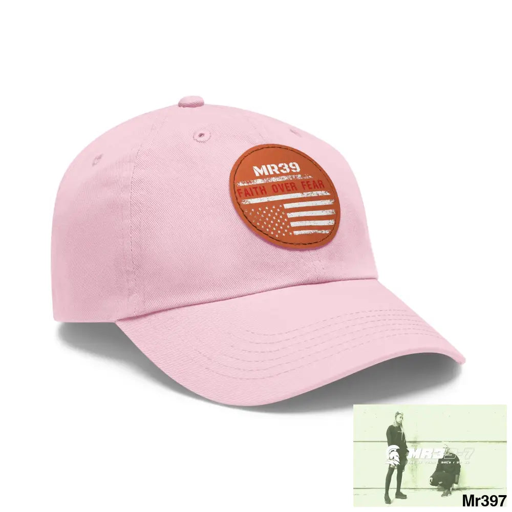 The MR39 Faith over Fear Dad Hat with Leather Patch (Round) Hats