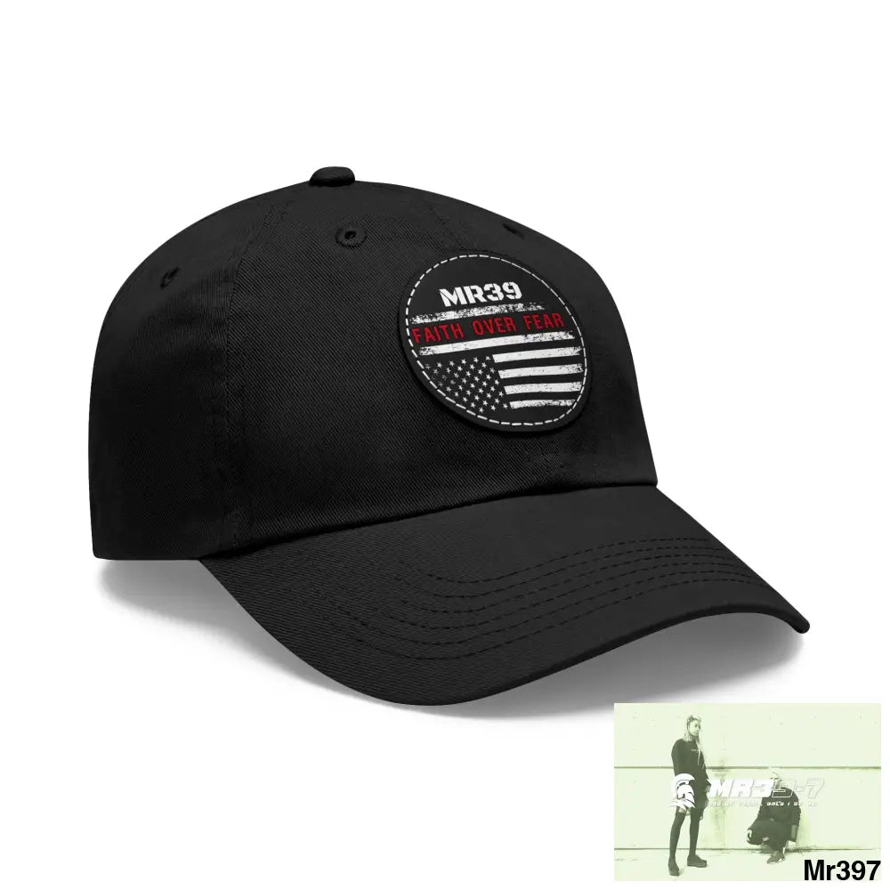 The MR39 Faith over Fear Dad Hat with Leather Patch (Round) Hats