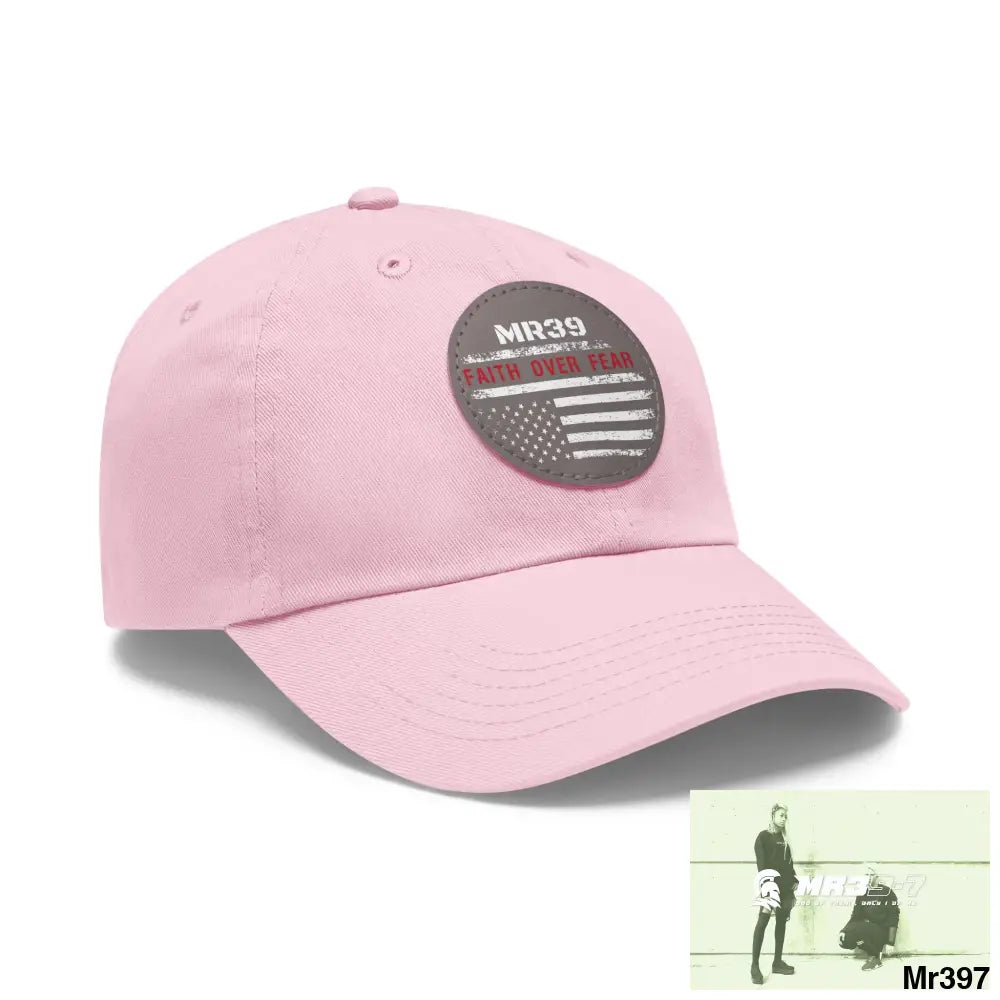 The MR39 Faith over Fear Dad Hat with Leather Patch (Round) Hats