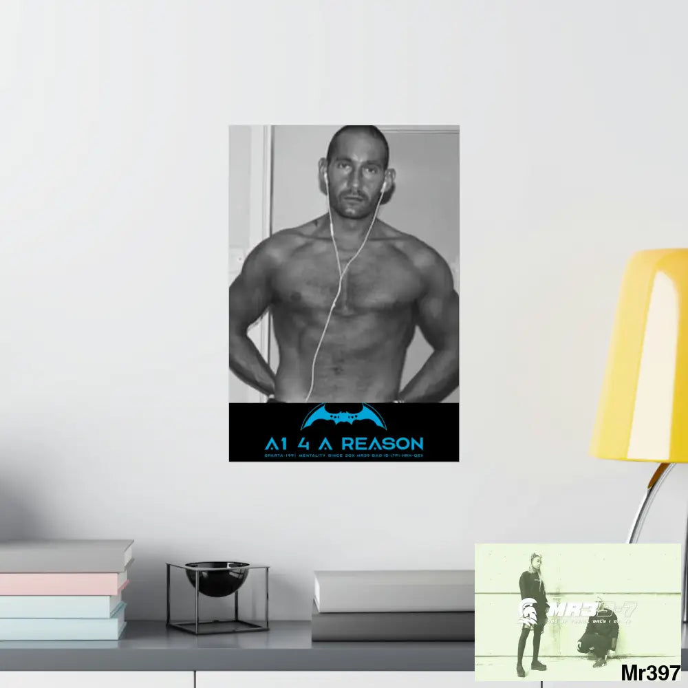 The original A1 4 A Reason Matte Vertical Posters 13’’ x 19’’ / Matte Poster